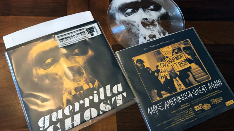 Guerrilla Ghost – Make AmeriKKKa Great Again 7″ Lathe Cut